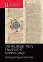 The Routledge History of Medieval Magic