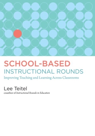 School-Based Instructional Rounds