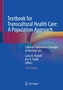 Textbook for Transcultural Health Care: A Population Approach