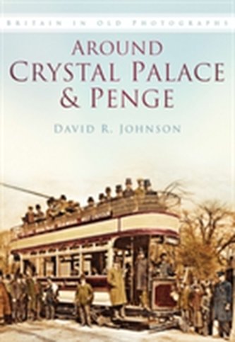 Around Crystal Palace & Penge