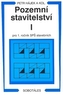 Pozemní stavitelství I pro 1.ročník SPŠ stavebních