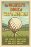 The Golfer's Book Of Wit & Wisdom
