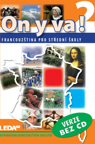 ON Y VA! 2 Francouzština pro střední školy - Učebnice