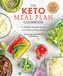 The Keto Meal Plan Cookbook
