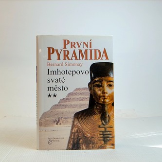 První pyramida-Imhotepovo svaté město