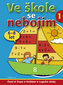 Ve škole se nebojím! 1