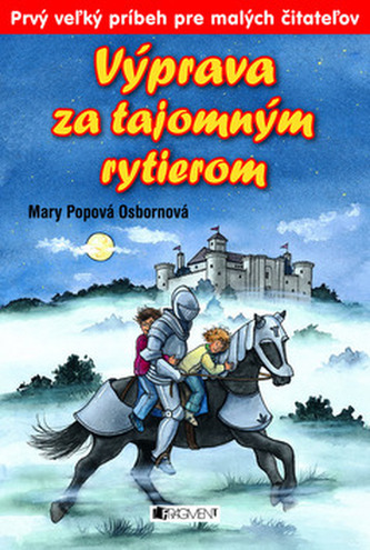 Výprava za tajomným rytierom