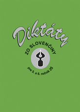 Diktáty zo slovenčiny pre 5. a 6. ročník ZŠ