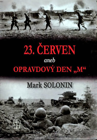23. červen aneb Opravdový den M