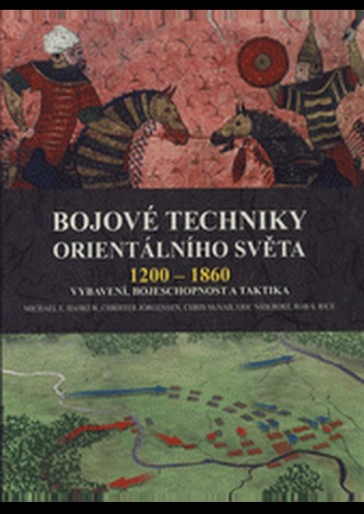 Bojové techniky orientálního světa 1200 - 1860