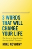3 Words That Will Change Your Life
