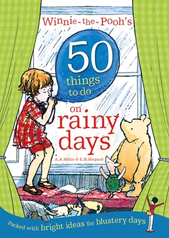 Winnie-the-Pooh's 50 Things to do on rainy days