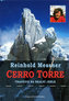 Cerro Torre - Tragédie na skalní jehle