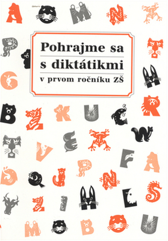 Pohrajme sa s diktátikmi v prvom ročníku ZŠ