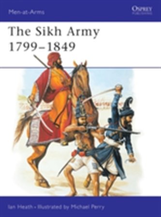 The Sikh Army, 1799-1849