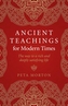 Ancient Teachings for Modern Times