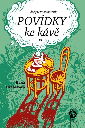 Povídky ke kávě VI. aneb Jak přežít katastrofu