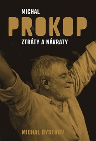 Michal Prokop Ztráty a návraty Michal Prokop Ztráty a návraty