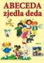 Abeceda zjedla deda