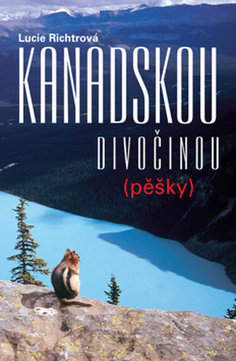 Kanadskou divočinou pěšky