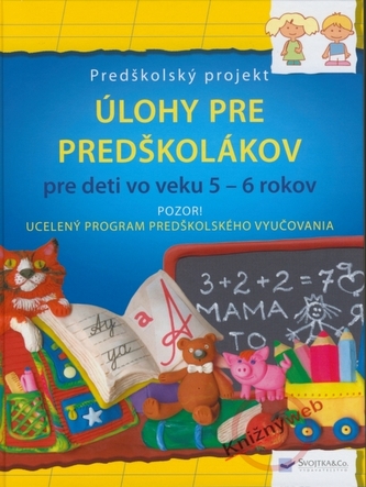 Úlohy pre predškolákov pre deti vo veku 5-6 rokov