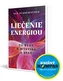 Liečenie energiou - Od vedy k mystike a späť