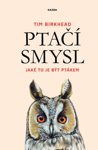 Ptačí smysl - Jaké to je být ptákem