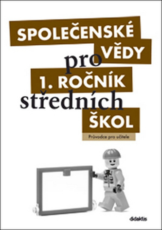 Společenské vědy pro 1.ročník SŠ - Průvodce pro učitele