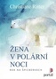 Žena v polární noci - Rok na Špicberkách