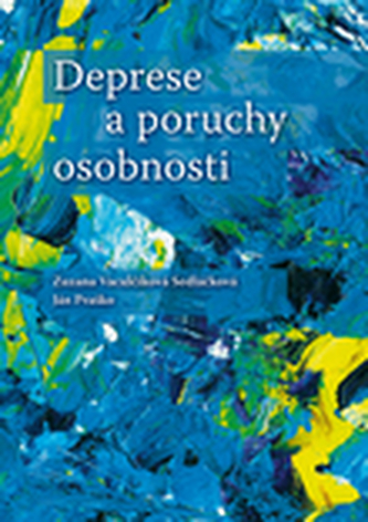 Deprese a poruchy osobnosti Deprese a poruchy osobnosti