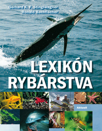 Lexikón rybárstva Lexikón rybárstva