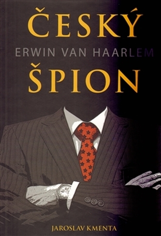Český špion Erwin van Haarlem