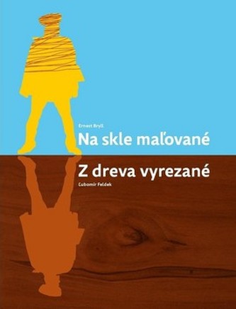 Na skle mažované Z dreva vyrezané