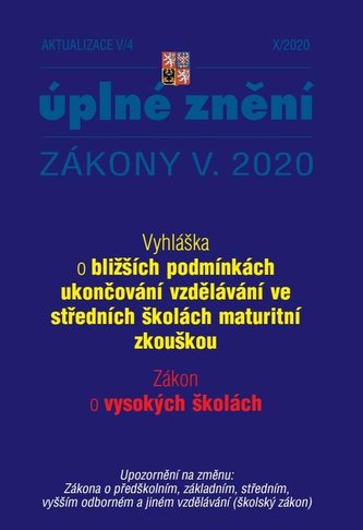 Aktualizace V/4 2020 Zákon o vysokých školách - Vyhláška o bližších podmínkách