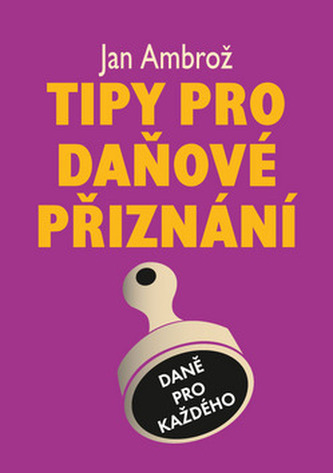 Tipy pro daňové přiznání