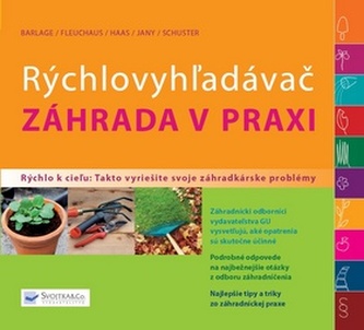 Rýchlovyhžadávač záhrada v praxi