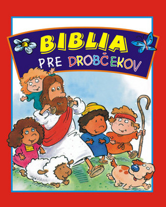 Biblia pre drobčekov Biblia pre drobčekov