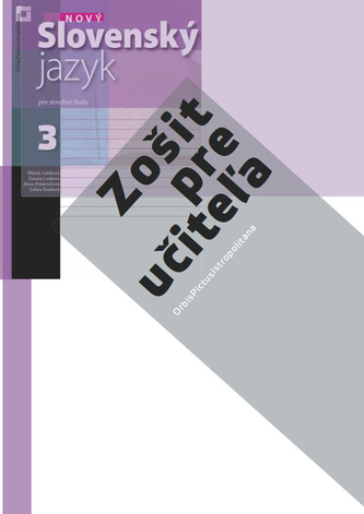 Nový Slovenský jazyk pre stredné školy 3 - Zošit pre študenta foto ilustrační
