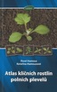 Atlas klíčních rostlin polních plevelů