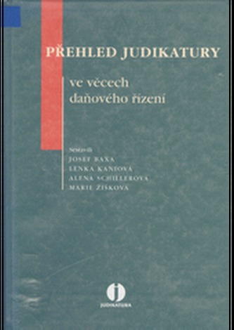 Přehled judikatury ve věcech daňového řízení