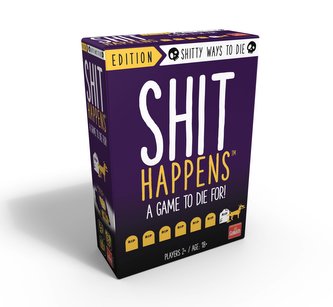 Shit happens A game to die for