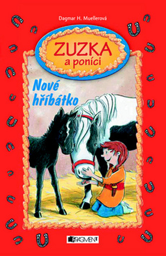 Zuzka a poníci Nové hříbátko