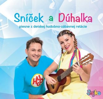 Sníček a Dúhalka: Sníček a Dúhalka - CD Sníček a Dúhalka: Sníček a Dúhalka - CD