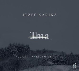 Tma - CDmp3 (Čte Vasil Fridrich) Tma - CDmp3 (Čte Vasil Fridrich)