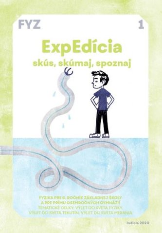 ExpEdícia 1 - Fyzika pre 6. ročník základnej školy a pre prímu osemročných gymnázií