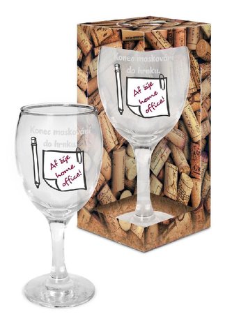 Sklenička na víno Ať žije home office! - Já miluju víno