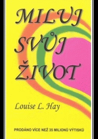 Miluj svůj život