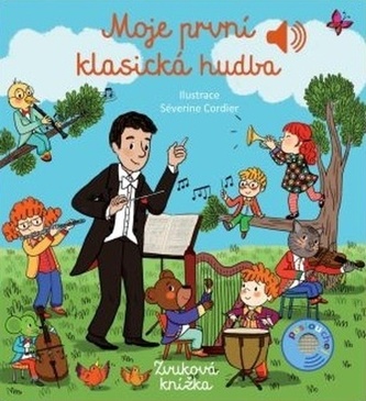 Moje první klasická hudba - Zvuková knížka