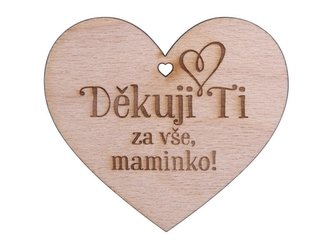 Dřevěné srdíčko Děkuji ti za vše, maminko!