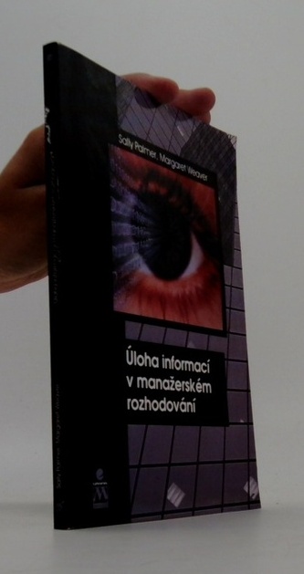 Úloha informací v manažerském rozhodování